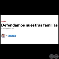 DEFENDAMOS NUESTRAS FAMILIAS - Por LUIS BAREIRO - Domingo, 20 de Diciembre de 2020